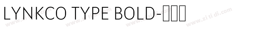LYNKCO TYPE BOLD字体转换